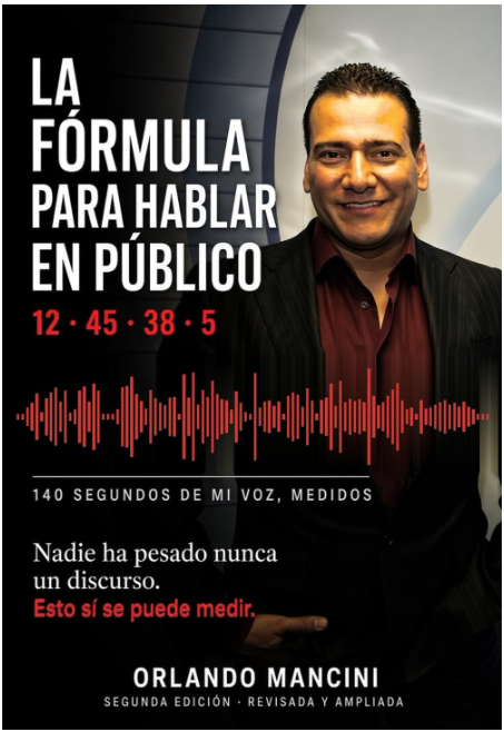 La fórmula para hablar en público, de Orlando Mancini. Segunda edición revisada y ampliada.